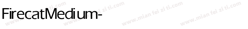 Firecat Medium字体转换